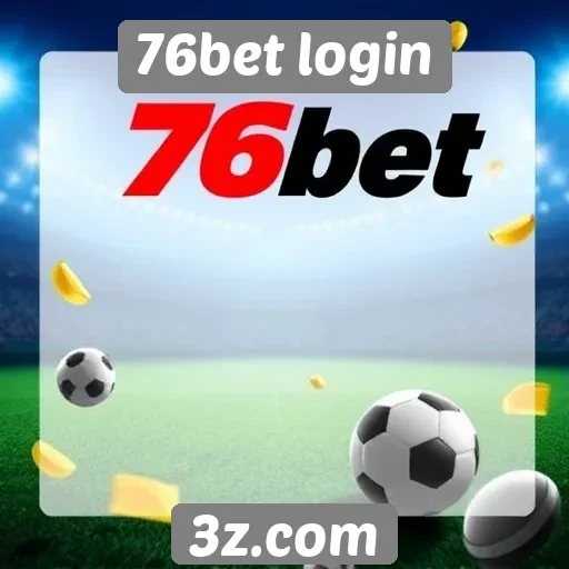 Ofertas e promoções exclusivas do 76bet